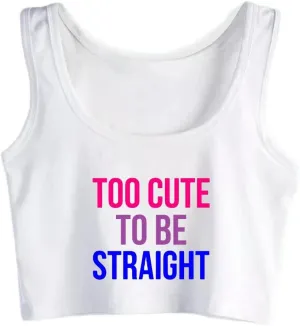 Too Cute to Be Straight Design Sexy Slim Fit Crop Top Women's Funny Naughty Tank Tops Street Casual Camisole
